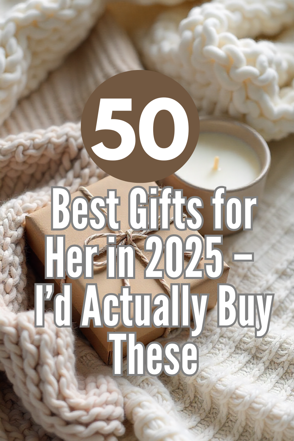Pinterest type image of 50 best gift ideas for her